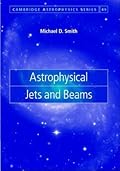 Astrophysical Jets and Beams
