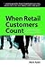 When Retail Customers Count