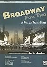 Broadway for Two: 10 Musical Theatre Duets (For Two Series)