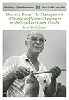Skin and Bones: The Management of People and Natural Resources in Shellcracker Haven, Florida (Case Studies in Cultural Anthropology)