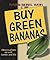 Buy Green Bananas: Observat...