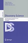 Discovery Science: 14th International Conference, DS 2011, Espoo, Finland, October 5-7, Proceedings (Lecture Notes in Computer Science, 6926)