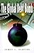 The Global Debt Bomb