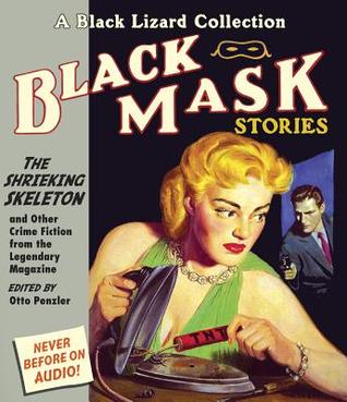 Black Mask 7: The Shrieking Skeleton: And Other Crime Fiction from the Legendary Magazine (Audio CD)