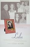 Lulu: One Woman's Journey from Poverty and the Occult to Enduring Faith and True Riches