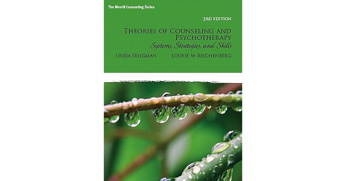 Theories of Counseling and Psychotherapy Systems, Strategies, and