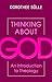 Thinking About God: An Introduction to Theology