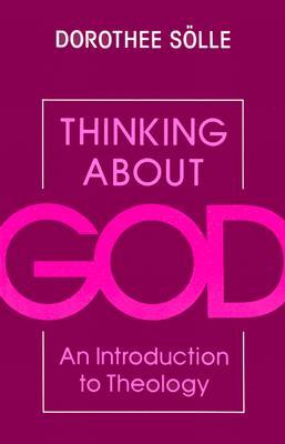 Thinking About God: An Introduction to Theology (Paperback)