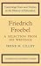Friedrich Froebel: A Select...