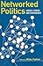 Networked Politics: Agency,...