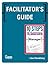 Facilitator's Guide: 10 Steps to Be A Successful Manager: Developing Mangers for Success and Excellence