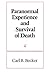 Paranormal Experience and Survival of Death (Western Esoteric Traditions)