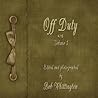 Off Duty: Volume 1