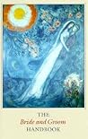 The Bride and Groom Handbook The Bride and Groom Handbook