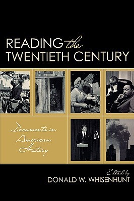 Reading the Twentieth Century: Documents in American History (Paperback)