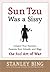 Sun Tzu Was a Sissy by Stanley Bing