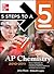 5 Steps to a 5 AP Chemistry, 2010-2011 Edition by John T. Moore