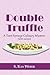 Double Truffle: A Terri Spr...