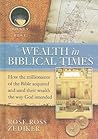 Wealth in Biblical Times by Rose Ross Zediker