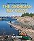 Paddling and Hiking the Georgian Bay Coast by Kas Stone Paddling and Hiking the Georgian Bay Coast by Kas Stone