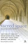 Sacred Space: House of God, Gate of Heaven Sacred Space: House of God, Gate of Heaven