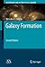 Galaxy Formation (Astronomy and Astrophysics Library)