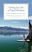 Living the Life of Your Dreams: The Secrets to Turning Your Dreams into Reality