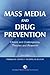 Mass Media and Drug Prevention by William D. Crano