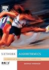 Network Algorithmics,: An Interdisciplinary Approach to Designing Fast Networked Devices Network Algorithmics,: An Interdisciplinary Approach to Designing Fast Networked Devices