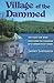 Village Of The Dammed: The ...