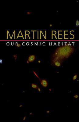 Our Cosmic Habitat (Paperback)