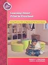 Learning About Print in Preschool: Working With Letters, Words, and Beginning Links With Phonemic Awareness Learning About Print in Preschool: Working With Letters, Words, and Beginning Links With Phonemic Awareness