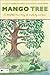 Mango Tree: A Delightful True Story of Simplicity and Fun! ELive Audio Download Included