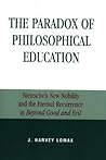 Paradox of Philosophical Education: Nietzche's New Nobility and the Eternal Recurrence in Beyond Good and Evil