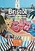 Bristol: Ethnic Minorities and the City, 1000 - 2001 (England's Past For Everyone)