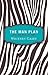 The Man Plan: Drive Men Wil...