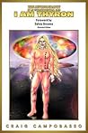 The Autobiography of an ExtraTerrestrial Saga: I AM Thyron The Autobiography of an ExtraTerrestrial Saga: I AM Thyron