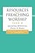 Resources for Preaching and...
