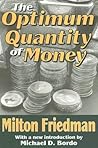 The Optimum Quantity of Money The Optimum Quantity of Money