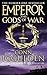 The Gods of War (Emperor, #4)