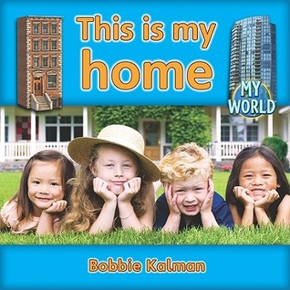 This Is My Home (My World - Grl E)