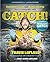 Catch!: Dangerous Tales and Manly Recipes from the Bering Sea