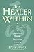 The Healer Within by Roger Jahnke