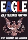 Eagle: The Making Of An Asian-American President, Vol. 6: The King Of New York