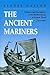 The Ancient Mariners: Seafarers and Sea Fighters of the Mediterranean in Ancient Times