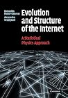 Evolution and Structure of the Internet: A Statistical Physics Approach
