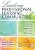 Leading Professional Learning Communities: Voices From Research and Practice
