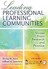 Leading Professional Learning Communities: Voices From Research and Practice