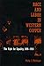 Race and Labor in Western Copper: The Fight for Equality, 1896-1918