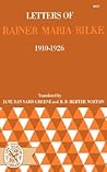 Letters of Rainer Maria Rilke, 1910-1926